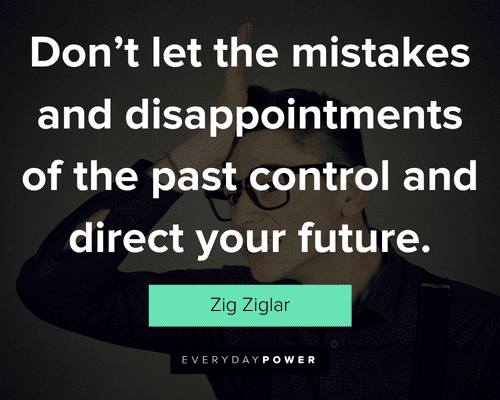 mistake quotes about don't let the mistakes and disappointments of the past control and direct your future