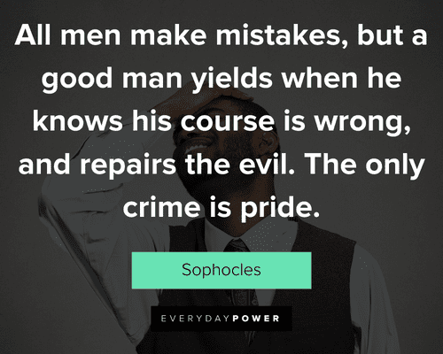 mistake quotes about he knows his course is wrong, and repairs the evil
