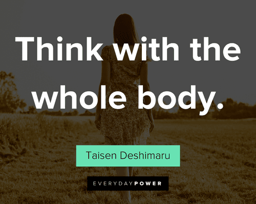movement quotes about think with the whole body