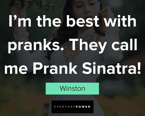 New Girl quotes about I'm the best with pranks