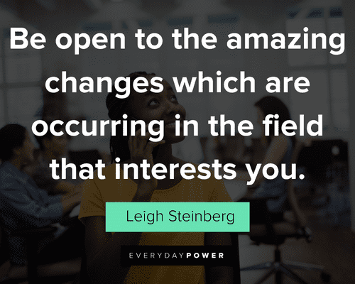 new job quotes about be open to the amazing changes