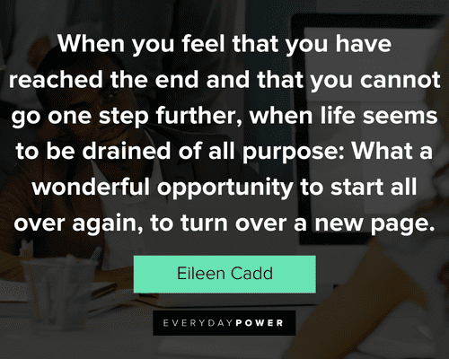 new job quotes about what a wonderful opportunity to start all over again, to turn over a new page