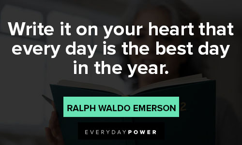 new year resolution quotes about write it on your heart that every day is the best day in the year