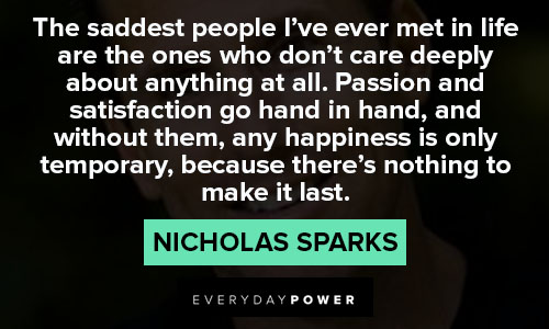 nicholas sparks quotes about passion and satisfaction go hand in hand