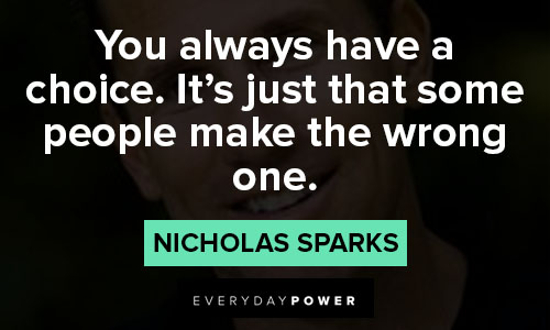 nicholas sparks quotes about it's just that some people make the wrong one