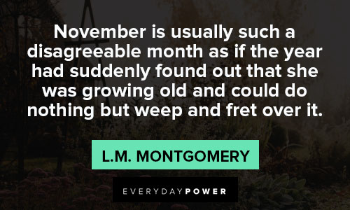 november quotes about November is usually such a disagreeable month