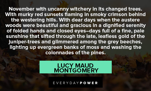 november quotes about November with uncanny witchery in its changed trees