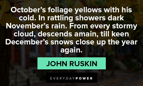 november quotes about October’s foliage yellows with his cold