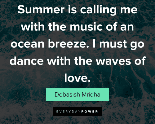 ocean quotes about summer is calling me with the music of an ocean breeze