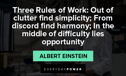 organization quotes about three Rules of Work: Out of clutter find simplicity