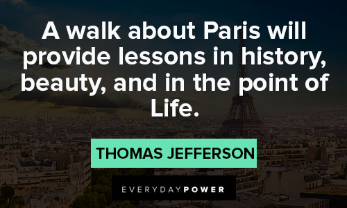 Paris quotes that will motivate you to explore the city