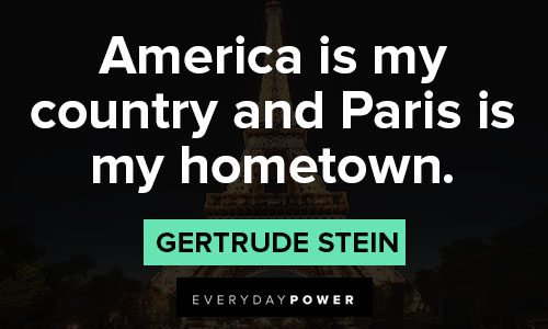 Paris quotes about America is my country and Paris is my hometown