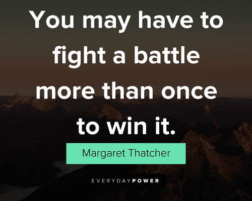 perseverance quotes to fight a battle more than once to win 