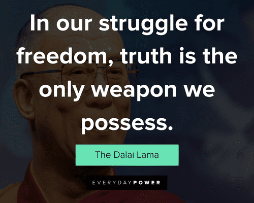 personal growth quotes about in our struggle for freedom, truth is the only weapon we possess