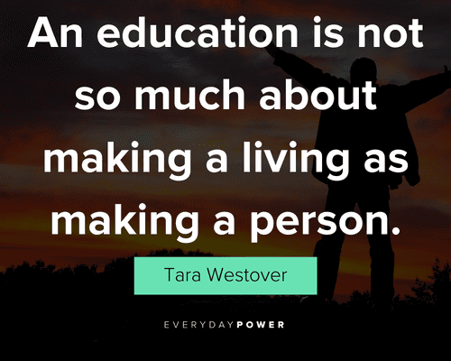 personal growth quotes about an education is not so much about making a living as making a person