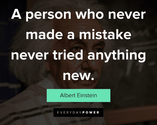 personal growth quotes about a person who never made a mistake never tried anything new