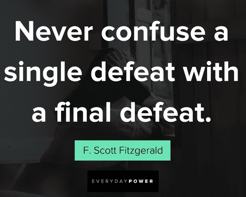 postpartum depression quotes about never confuse a single defeat with a final defeat