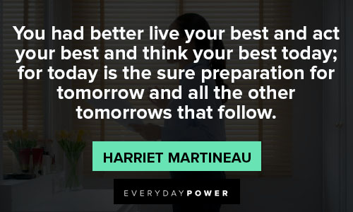 preparation quotes about You had better live your best and act your best and think your best today