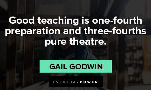 preparation quotes about Good teaching is one-fourth preparation and three-fourths pure theatre