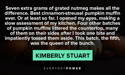 pumpkin quotes about seven extra grams of grated nutmeg makes all the difference