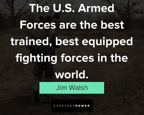 Service quotes about the U.S armed foreces are the best trained