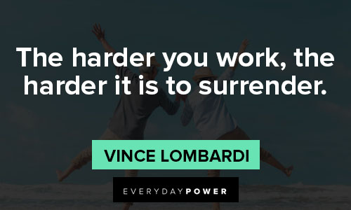 Retirement Wishes Quotes about the harder you work, the harder it is to surrender