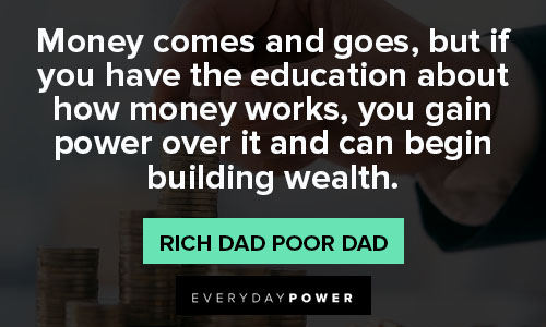 Rich Dad Poor Dad quotes about making wealth