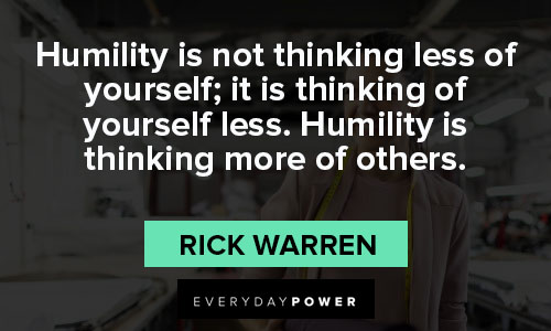 Rick Warren quotes about humility is not thinking less of yourself