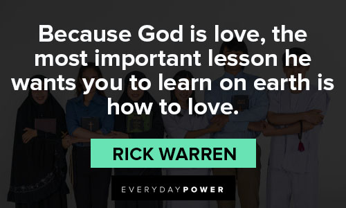 Rick Warren quotes about learn on earth is how to love
