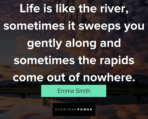 river quotes about life is like the river