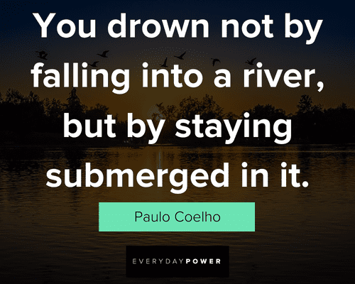 Inspirational and wise river quotes to live by