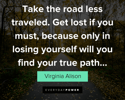 road quotes about take the road less traveled
