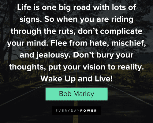 road quotes about life is one big road with lots of signs