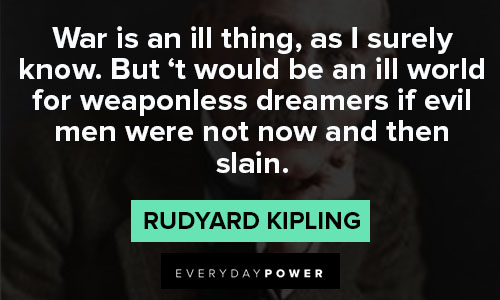 Rudyard Kipling Quotes on war