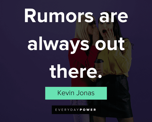 rumor quotes about rumors are always out there