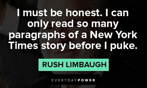 rush limbaugh quotes about being honest