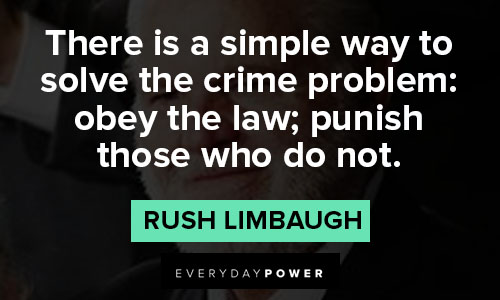 rush limbaugh quotes there is a simple way to solve the crime problem