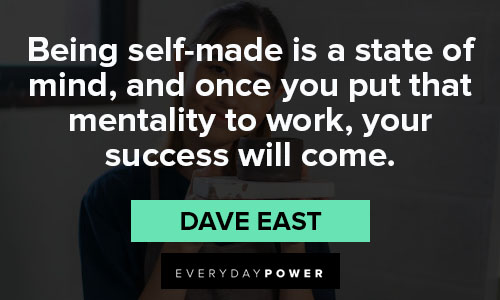 self-made quotes about being self-made is a state of mind