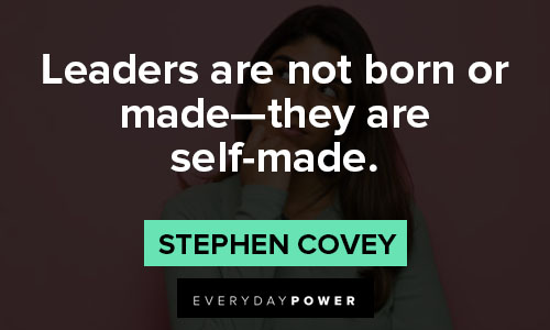 self-made quotes about leaders