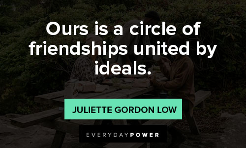 small circle quotes about ours is a circle of friendships united by ideals