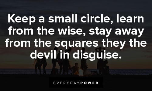 small circle quotes about stay away from the squares they the devil in disguise