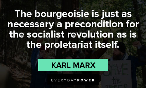 socialism quotes about a precondition for the socialist revolution as is the proletariat itself