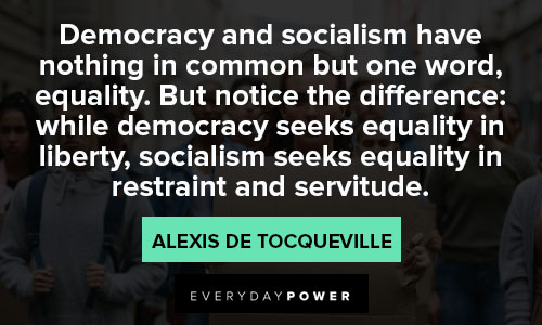 socialism quotes about while democracy seeks equality in liberty