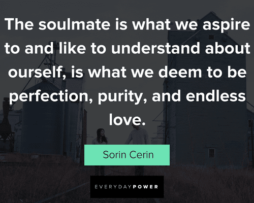 soulmate quotes to being perfection