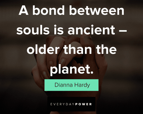 soulmate quotes about a bond between souls is ancient