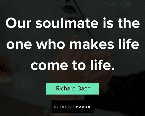 soulmate quotes about make life easier