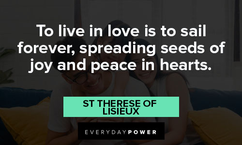 St Therese of Lisieux quotes about spreading seeds of joy and peace in hearts