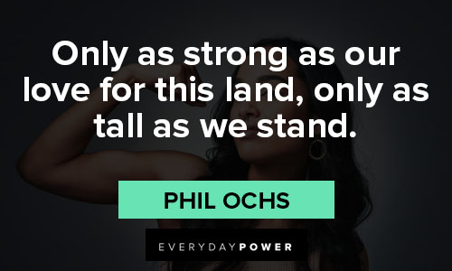 stand tall quotes about only as strong as our love for this land, only as tall as we stand