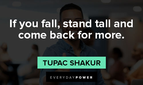 stand tall quotes about if you fall, stand tall and come back for more