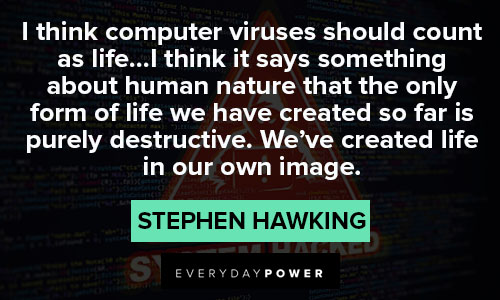 stephen hawking quotes on computer viruses
